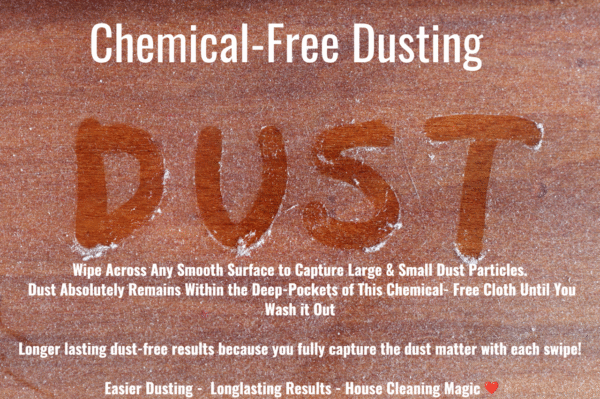 Chemical - Free dusting poster showing lots of dust on wood